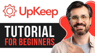 UpKeep CMMS Tutorial for Beginners | How to Use Upkeep 2025
