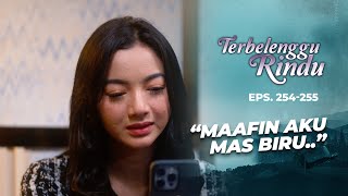 Amira Apologizes to Mas Biru for Being Impulsive | TERBELENGGU RINDU | EPS. 254-255 (3/3)