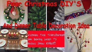 Christmas Décor- Four Christmas DIY's And Dinner Table Decoration Idea.