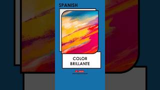 🇪🇸🇪🇸 Bright color in #spanish #learnspanish #learnspanishfree #spanishvocab #spanishwordoftheday