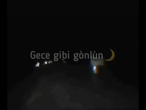 Gece Gibi Gönlün... Duygusal Video