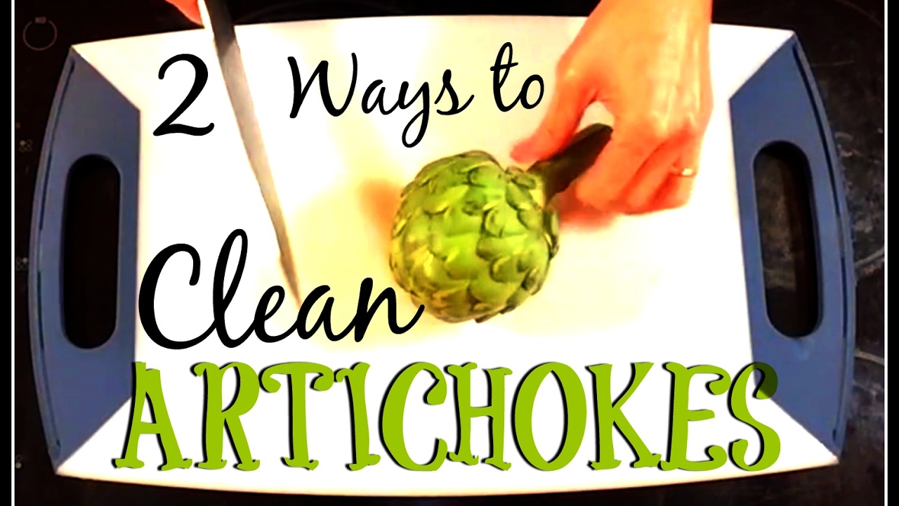 2 Ways to Clean Artichokes! YouTube