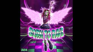 6arelyhuman - BORN TO RAVE (full leak)