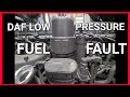 DAF CF LOW PRESSURE FUEL FAULT? It