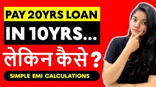 How to Repay Loans Quickly? | ₹19 Lakhs Interest Saved