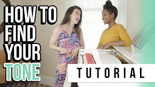 Find Your Tone | Tutorials Ep.30 | Find Your Voice