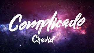 Video thumbnail of "Cravid - Complicado (Video Lyrics) Prod. Alekenneth"