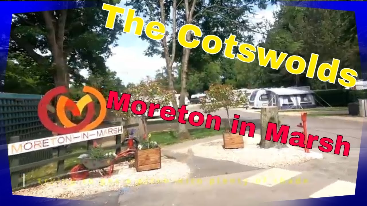 Moreton in Marsh Caravan and Motorhome Club Site The Cotwolds YouTube