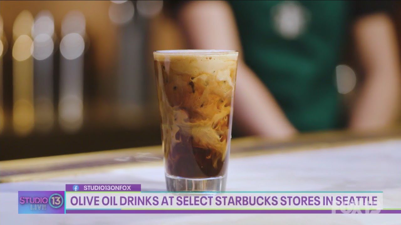 Olive oilinfused drinks available at 75 Starbucks stores in Seattle Studio 13 Live YouTube