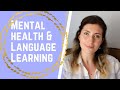 Mental Health and Language Learning