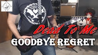 Dead To Me - Goodbye Regret - Guitar Cover (Tab in description!)