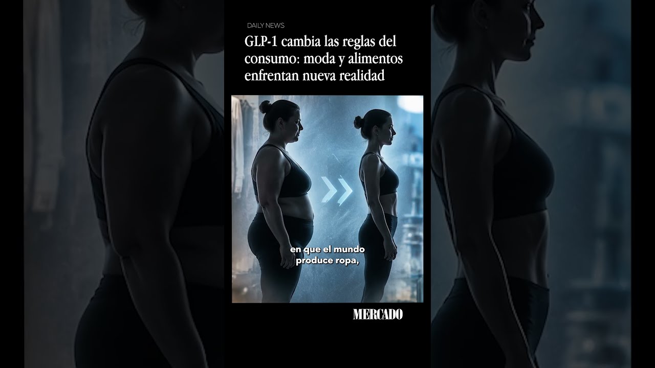 GLP 1 cambia las reglas del consumo moda y alimentos enfrentan nueva realidad