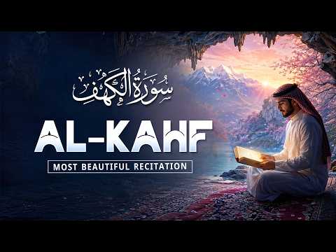 Friday Quran Recitation for Peace & Barakah | SURAH AL-KAHF (FULL) | سورة الكهف | Noor-e-Furqan