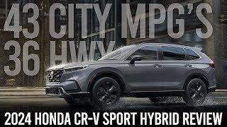 2024 Honda CR-V Sport Hybrid by Justin Fuller 13,021 views 2 months ago 22 minutes