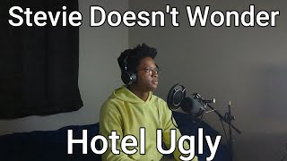 Video thumbnail of "Hotel Ugly - Stevie Doesn't Wonder (Cover)"