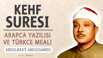 Kehf suresi anlamı dinle Abdulbasit Abdussamed (Kehf suresi arapça yazılışı okunuşu ve meali)