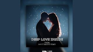 Deep Love Inside (Hayit Murat Remix)