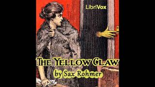 The Yellow Claw by Sax Rohmer read by Various Part 1/2 | Full Audio Book