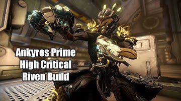 Warframe - Ankyros Prime Riven Test Video (Critical Chance & Critical Damage)