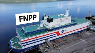 Floating Nuclear Power Plant (FNPP) “Akademik Lomonosov”