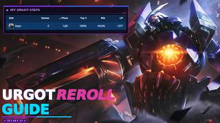 How I TOP 2 With URGOT Reroll Every Game | TFT Set 17 GUIDE