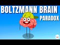 Understanding the Boltzmann Brain Paradox