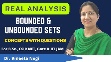 Bounded and Unbounded Set || How to find Supremum & Infimum in a set?