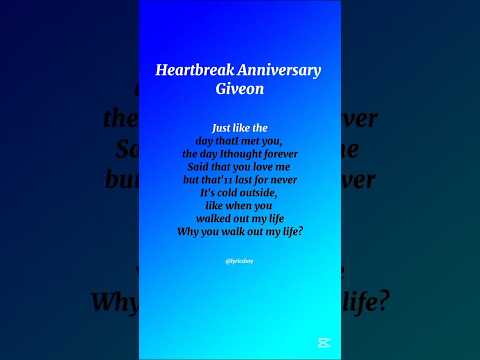 Heartbreak Anniversary Lyrics Heartbreak Anniversary Lyrics Music Newmusic 
