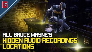 Gotham Knights - All Bruce Wayne's Hidden Audio Recordings  [Gotham City Confidential Trophy]