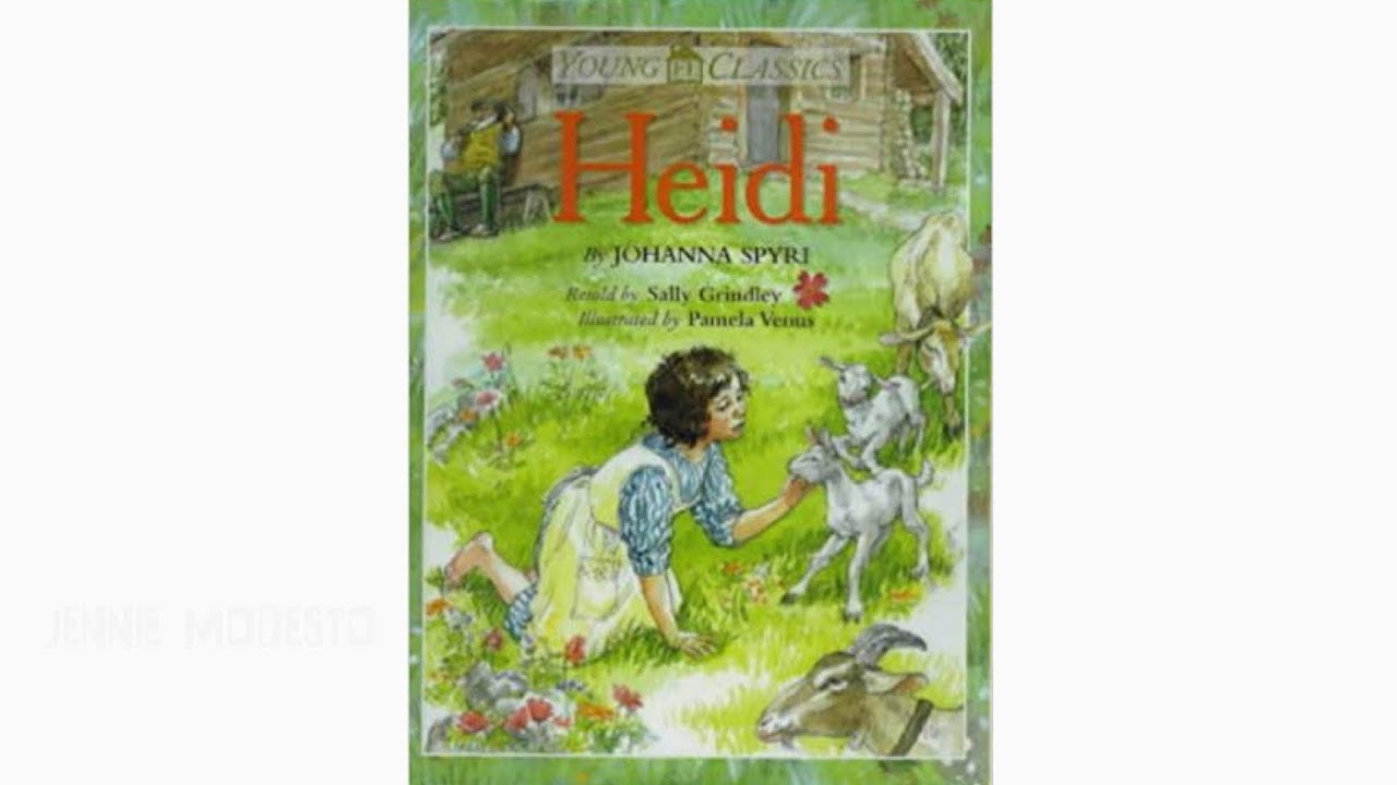 The Forever Classic Story Heidi By Johanna Spyri Read By Jenny Agutter Audiobook Youtube 