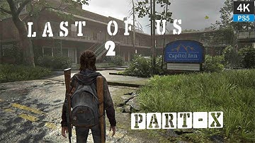 The Last of Us 2 Guide and Walkthrough Gameplay Part 10- Capitol Hill