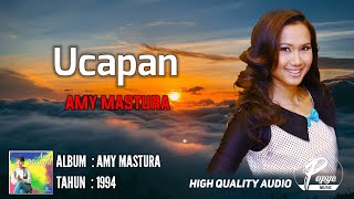 UCAPAN - AMY MASTURA | ALBUM AMY MASTURA 1994 (HIGH QUALIRY AUDIO) LIRIK