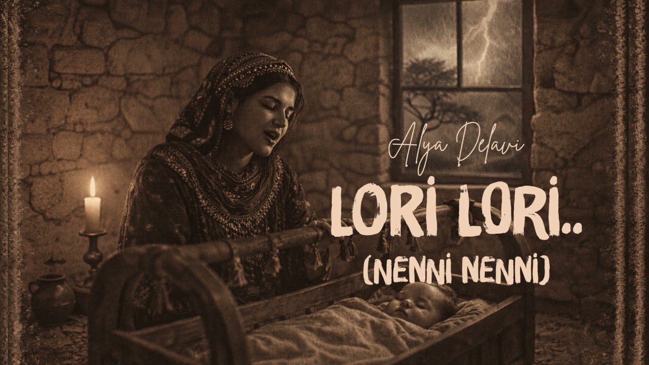 Lori Lori (Nenni Nenni) | Kürtçe Ninni | Alya Delavi