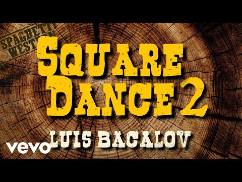 Putar Square Dance - Version 2 - Luis Bacalov