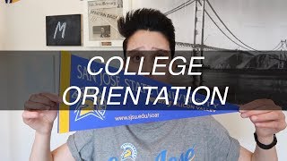 COLLEGE ORIENTATION ADVICE (SJSU 2018)
