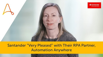 Santander Consumer RPA Use Case | Automation Anywhere RPA for the Banking Back Office