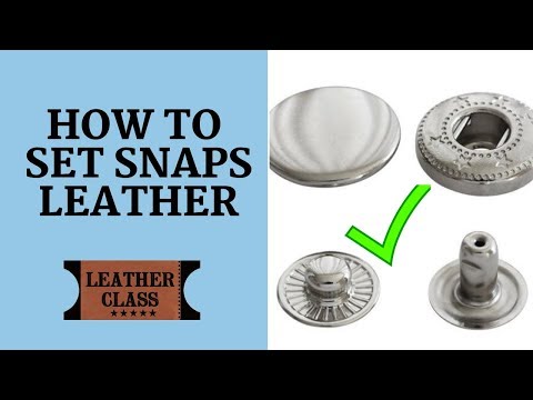 How to set Snaps in Leather 