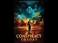مشاهدة فيلم Conspiracy Theory 2016 مترجم 