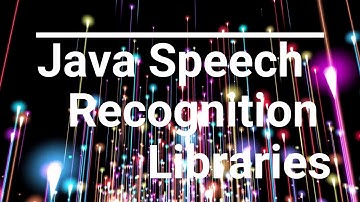 Java Speech Recognition Libraries for Developers