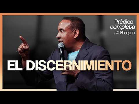 Discernment | Pastor Juan Carlos Harrigan