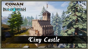 HOW TO BUILD A TINY CASTLE [SPEED BUILD] - CONAN EXILES