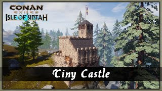 HOW TO BUILD A TINY CASTLE [SPEED BUILD] - CONAN EXILES