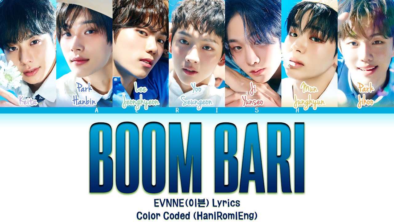 EVNNE 'Boom Bari' Lyrics Color Coded (이븐 Boom Bari 가사) adlı videoyu YouTube'da izle EVNNE 'Boom Bari' Lyrics Color Coded (이븐 Boom Bari 가사) adlı videoyu YouTube'da izle