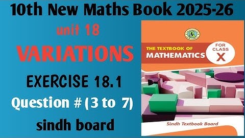 Class 10th Unit 18 Variations exercise 18.1 Q3 to 7 | Sindh board | 