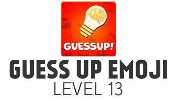 Guess Up Emoji Level 13 Answers