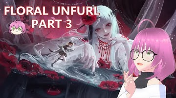 Path to Nowhere FLORA UNFURL (Coquelic) Event PART 3