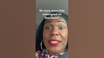 No more worry free unassign on DoorDash?!