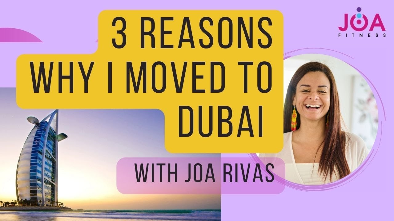 3 reasons why I moved to Dubai