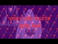 Spooky Scary Skeletons Xtra raw matrix Remix