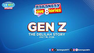 GEN Z - DELILAH | Papa Dudut | Barangay Love Stories News